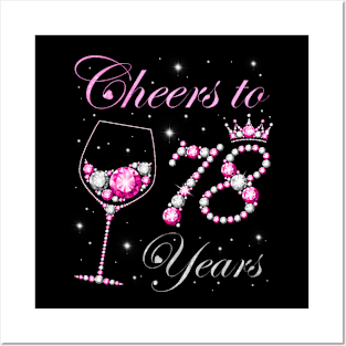 Cheers to 78 Years Old 78th Birthday Party Women Queen Posters and Art